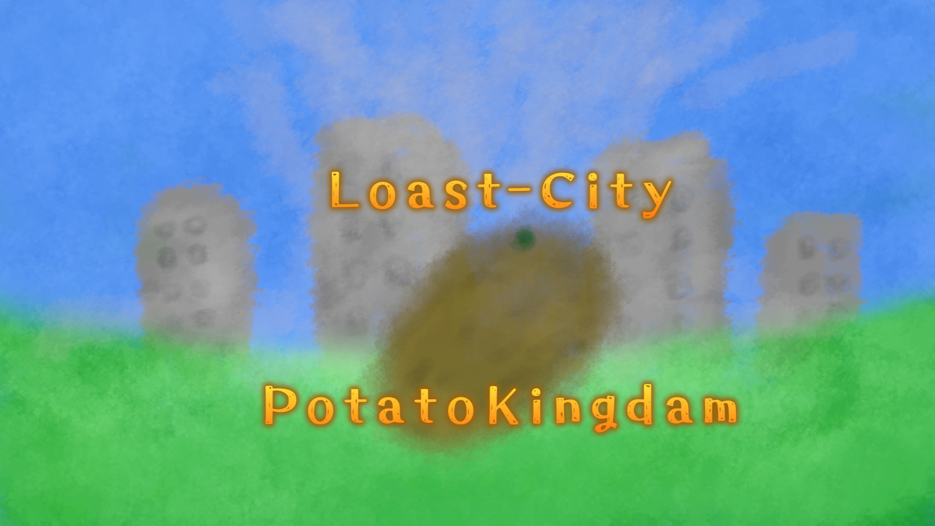 Loast-City PotatoKingdam